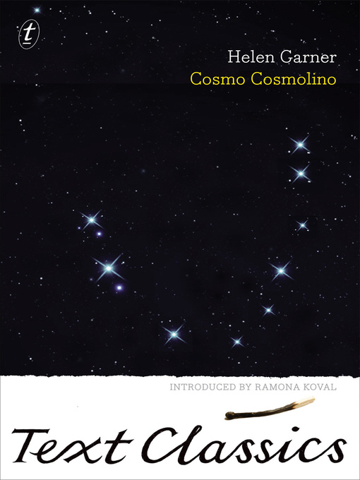 Title details for Cosmo Cosmolino: Text Classics by Helen Garner - Available